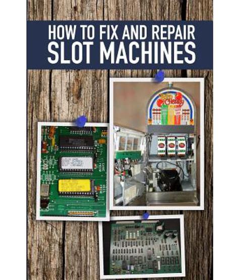 how to fix slot machines